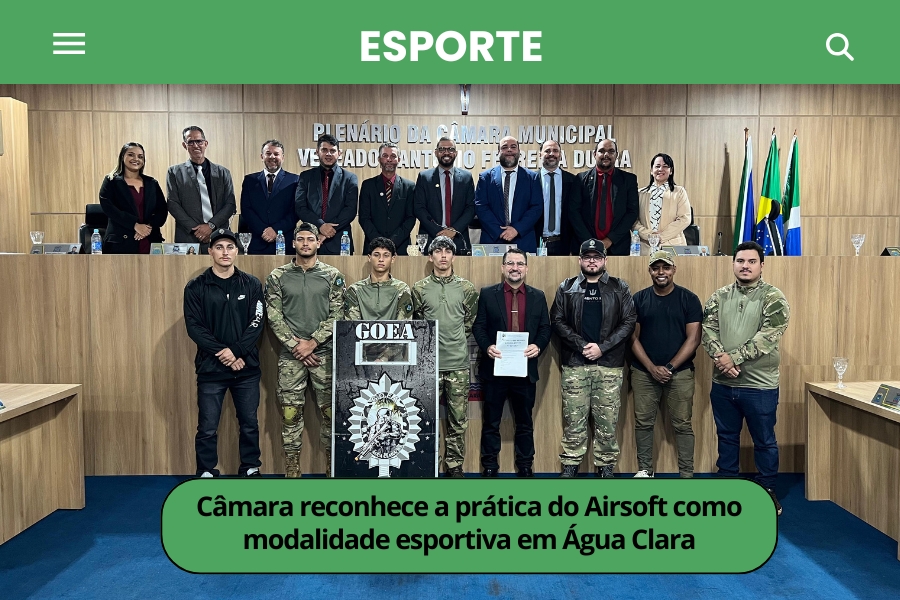 Câmara reconhece a prática do Airsoft como modalidade esportiva em Água Clara