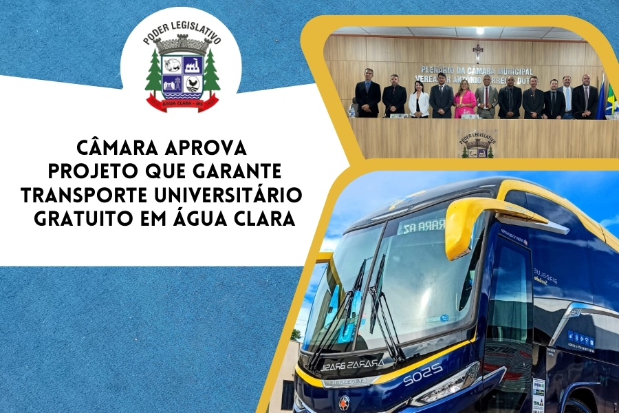 Câmara aprova projeto que garante transporte universitário gratuito em Água Clara