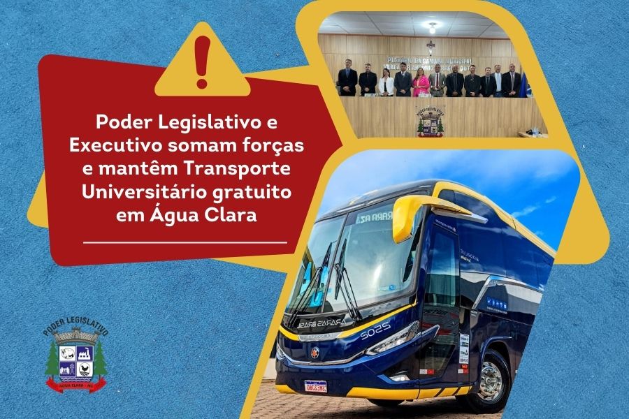 Poder Legislativo e Executivo somam forças e mantêm Transporte Universitário gratuito em Água Clara