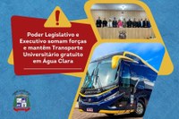 Poder Legislativo e Executivo somam forças e mantêm Transporte Universitário gratuito em Água Clara