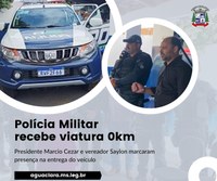 Poder Legislativo marca presença na entrega de viatura 0 KM à Polícia Militar de Água Clara 